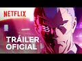 Cyberpunk: Edgerunners | Tráiler oficial (versión de Studio Trigger) | Netflix