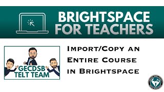 Copy/Import an Entire Course in Brightspace