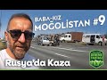 Rusya’da Kaza | Saratov, Samara | Moğolistan'a Sürüyoruz - 9