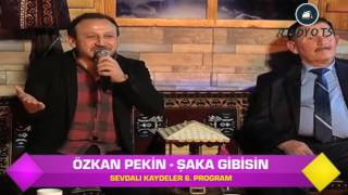 Özkan Pekin Sevdalı Kaydeler 6. Program Şaka Gibisin [2016] 