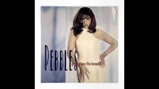 Pebbles   '' Giving You The Benefit ''  ( The 7'' Cassingle Mix )