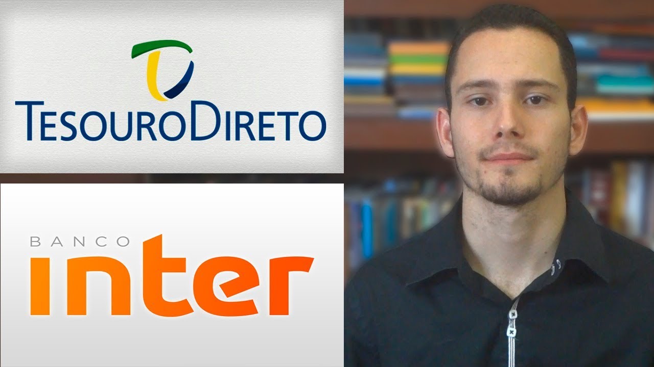 Como Usar A Corretora Do Banco Inter E Investir No Tesouro Direto YouTube