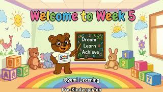 Oyemi Learning: Pre-Kindergarten Tuesday Week 5