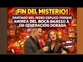 SANTIAGO DEL MORO EXPLICÓ PORQUE INGRESO ANDREA DEL BOCA A GH GENERACIÓN DORADA 📺🔥😱