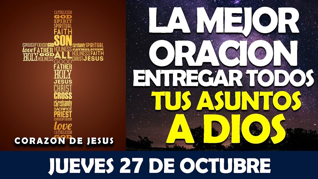 ORACIÓN DE LA NOCHE DE HOY JUEVES 27 DE OCTUBRE | LA MEJOR ORACIÓN ...