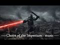 Choirs of the Imperium - Brutal Industrial War Music - Grimdark music