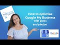 How to optimise your Google My Business Listing using posts and photos 2021 | FAQ Business Training