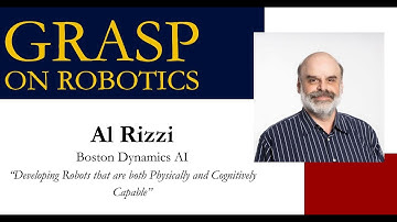 Fall 2023 GRASP on Robotics: Al Rizzi, Boston Dynamics AI