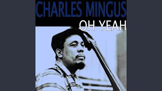 Hog Callin' Blues - Charles Mingus