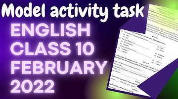 Class 10 ENGLISH MODEL ACTIVITY TASK FEBRUARY 2022