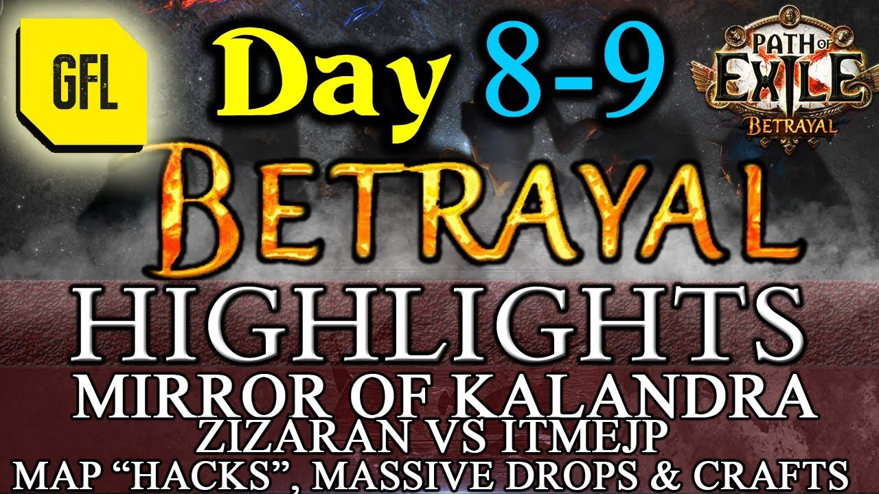 Path of Exile 3.5: BETRAYAL DAY # 8-9 Highlights Zizaran VS itmeJP, MASSIVE DROPS AND CRAFT and more