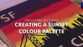 Demel Hatch Kit: Creating a sunset palette