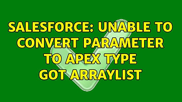 Salesforce: Unable to convert parameter to apex type got arraylist