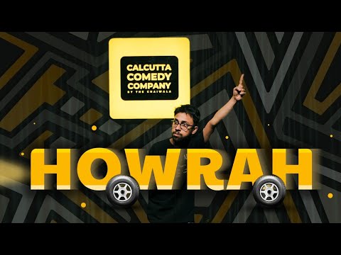 HOWRAH | Standup Comedy by Shiladitya Chatterjee
