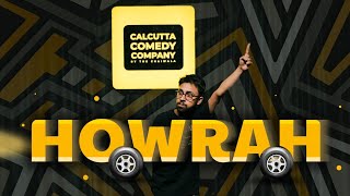 HOWRAH | Standup Comedy by Shiladitya Chatterjee