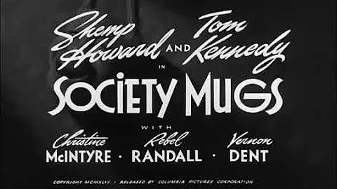 Shemp Howard & Tom Kennedy - Society Mugs (1946)