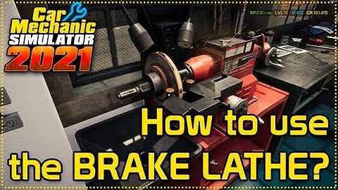[CMS2021] How to use the brake Lathe? (2021)