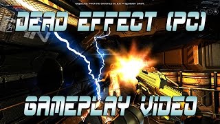 Dead Effect (PC) Gameplay - No commentary