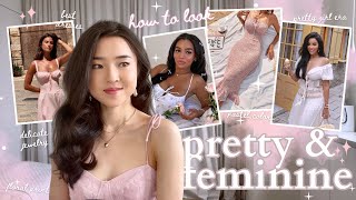 Guide to Feminine Style  feel pretty in your outfits | soft girl aesthetic style + glow up tips