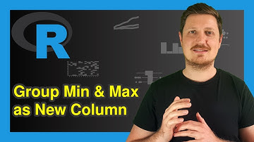 Calculate Min & Max by Group & Add as New Column in R (2 Examples) | Append Variable to Data Frame