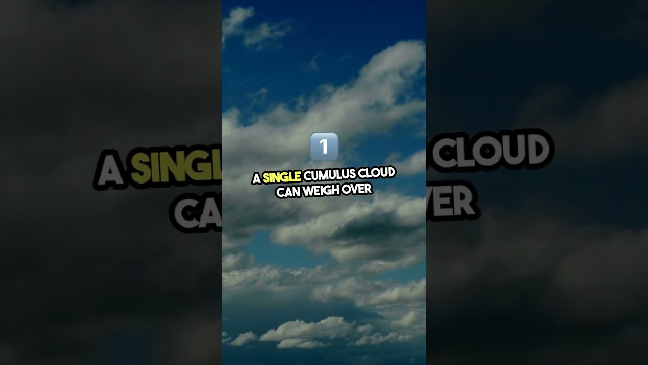 Clouds: Surprisingly Heavy, Mind-Blowing Facts!  