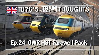 TB76 TSW Thoughts Ep. 24, GWR HST Farewell Pack Review, did Liam do the best Livery Pack in game?