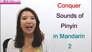 Conquer Sounds of Pinyin in Mandarin 2