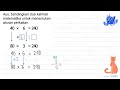 Ayo Bandingkan Dua Kalimat Matematika Untuk Menemukan Aturan Perkalian 40 X 6 240 Down X Ayo Bandingkan Dua Kalimat Matematika Untuk Menemukan Aturan Perkalian 40 X 6 240 Down X