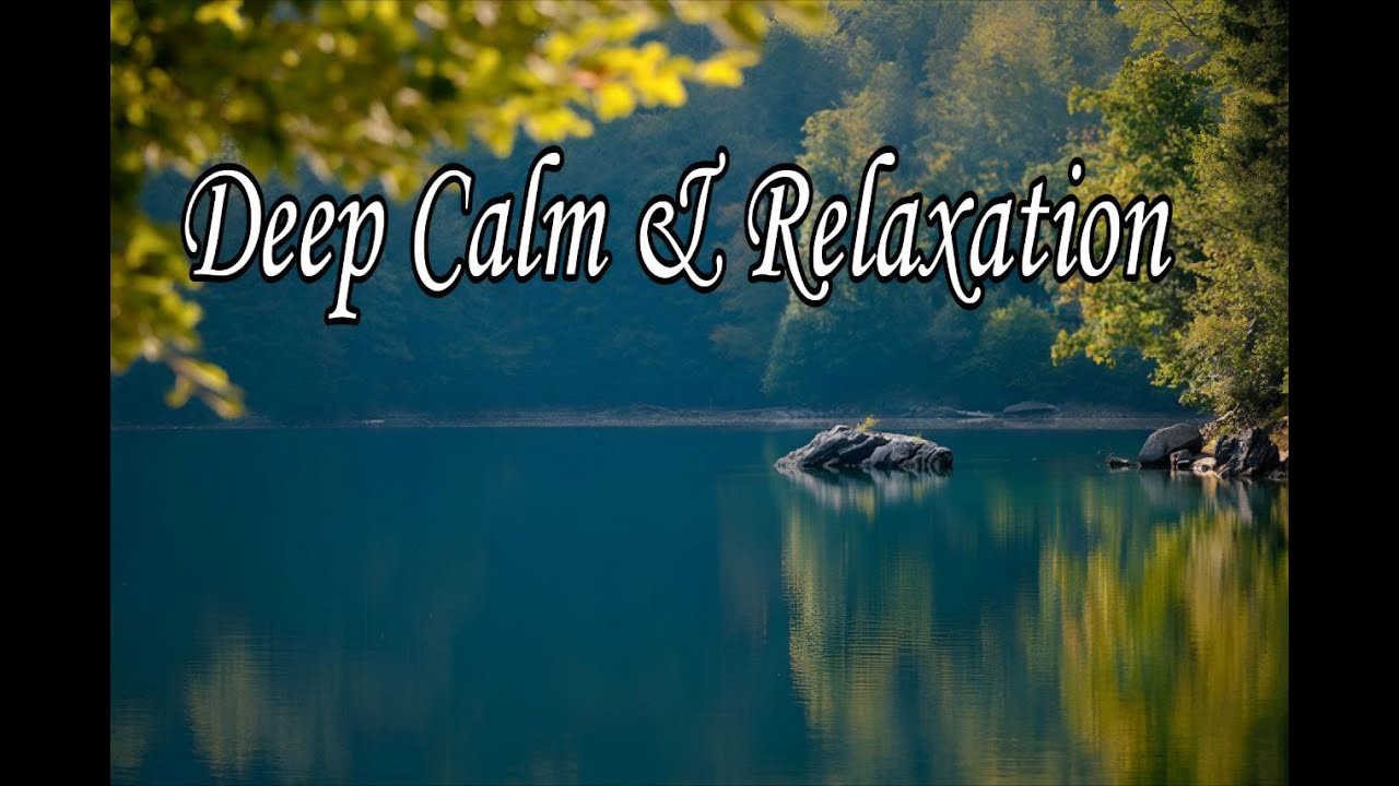 Музыка для расслабления и внутреннего спокойствия. Deep Calm