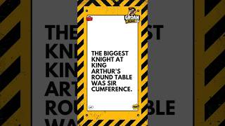 Dad Jokes The biggest knight at King Arthur's round table was Sir Cumference #mathjokes