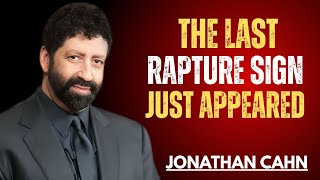 URGENT: THE LAST RAPTURE SIGN JUST APPEARED || JONATHAN CAHN || BEST MOTIVATIONAL SPEECH