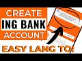 HOW TO CREATE ING BANK ACCOUNT