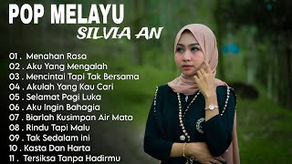 Lagu Pop Melayu Terbaru Silvia An Full Album  TANPA IKLAN enak Di Dengar 2023