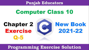 Chapter 2 Programming Exercise Question 5 Solved  | Computer Science Class 10 New Book 2021