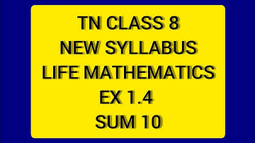 TN 8 Maths New Syllabus Term 2 Life Mathematics Ex 1.4 sum 10