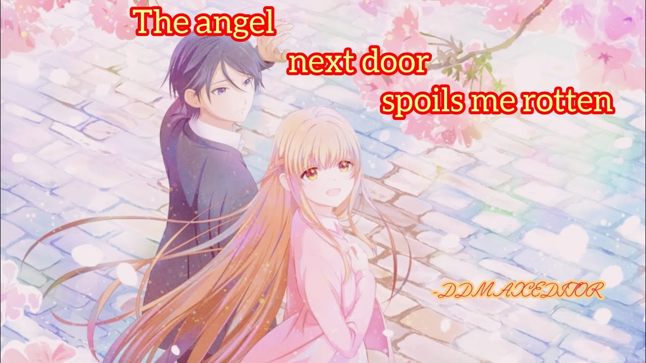 The angel next door spoils me rotten - song