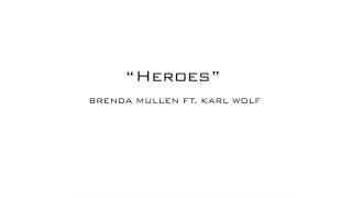Brenda Mullen Ft. Karl Wolf - \