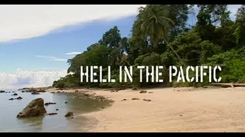 Hell in the Pacific - Full documentary - DayDayNews