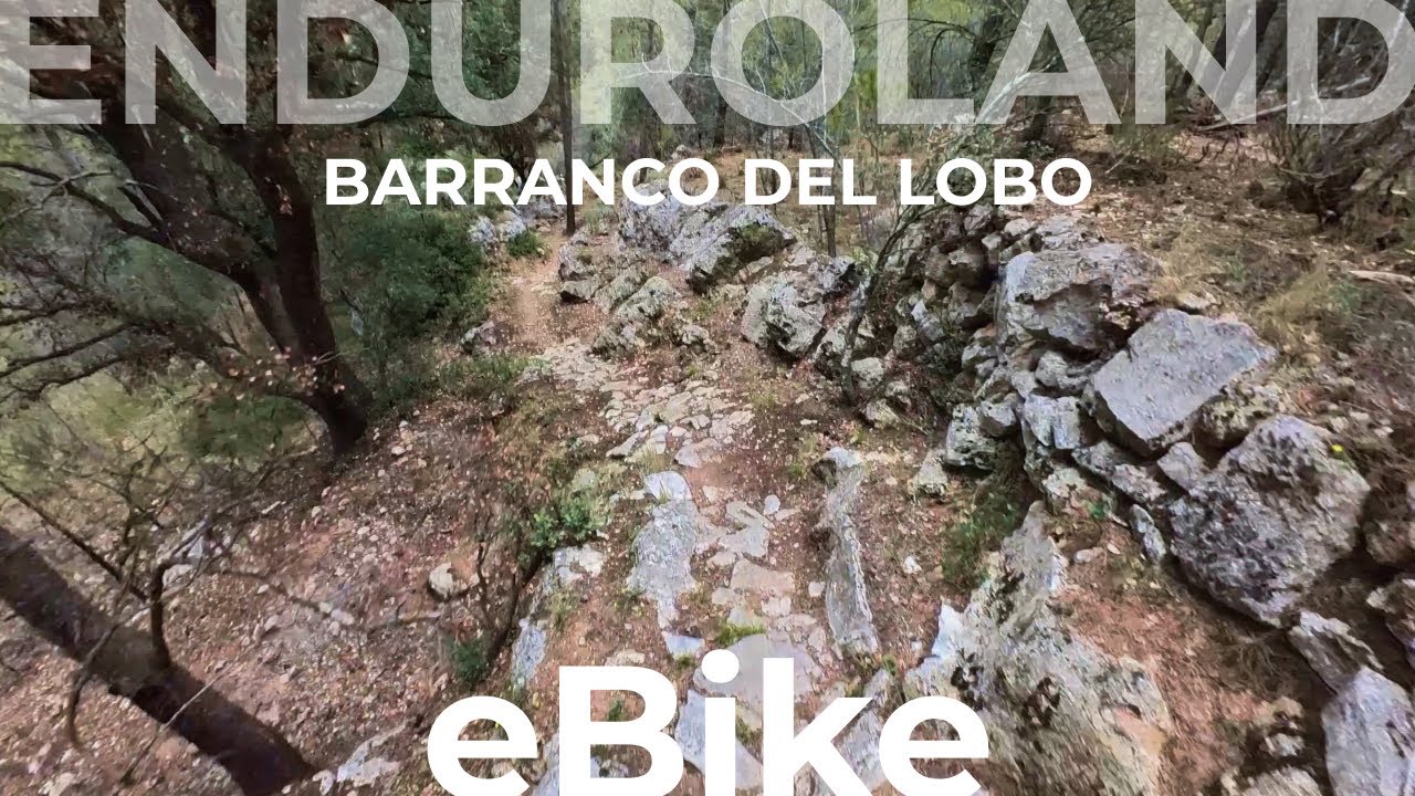 Ruta 7 Barranco del Lobo - Enduroland