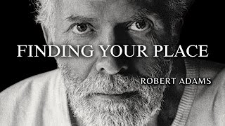 Robert Adams — You Don’t Exist Inside Reality (Reality Exists in You)