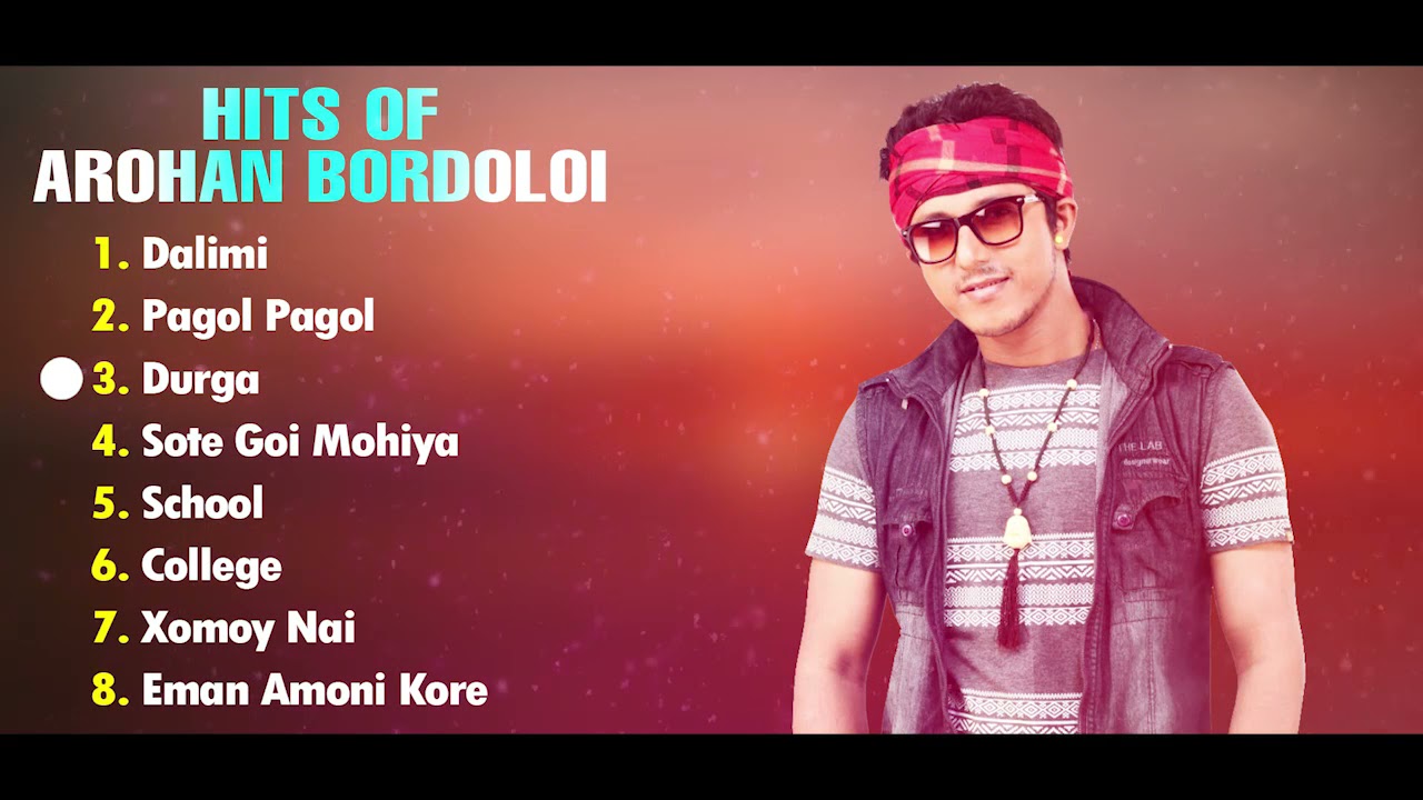 Latest Hits Of Arohan Bordoloi