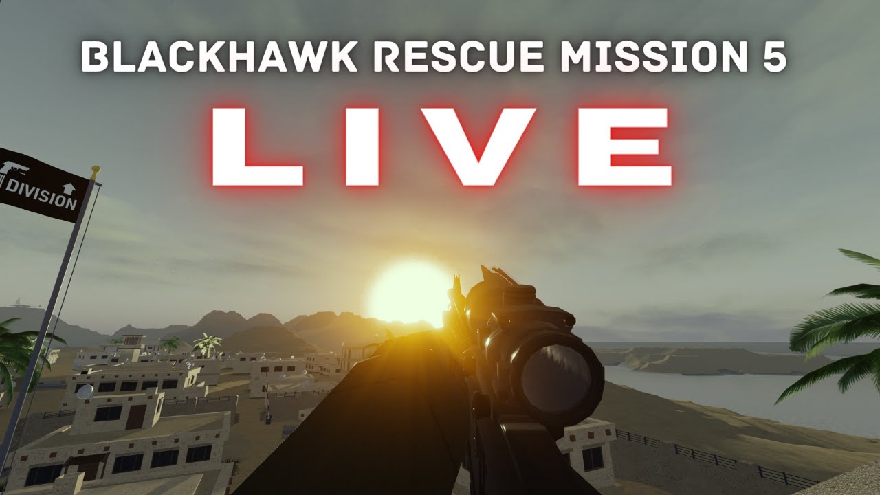 Blackhawk Rescue Mission 5 Live! YouTube