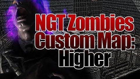 CoD Zombies Custom Map: Higher Part 2