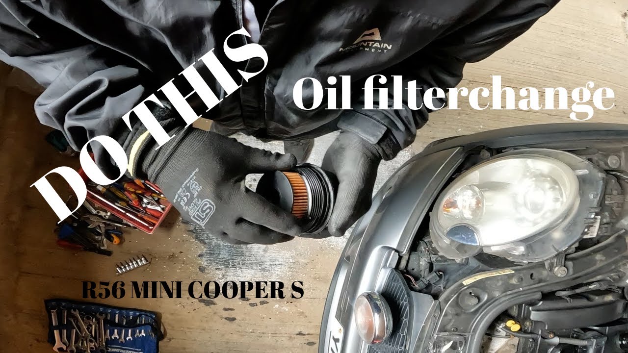 Mini R56 Oil Filter R56 Mini Cooper S Oil filter change - YouTube