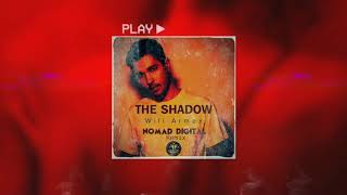 WILL ARMEX – The Shadow | Nomad Digital Remix