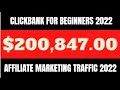 🔥Clickbank For Beginners Affiliate Marketing Traffic Tutorial - No Website Method 2022🔥