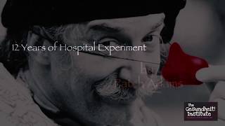 Celebrity Patch Adams Explores the First 12 Years of the Hospital Experiment Net Worth