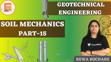 Soil Mechanics - Part-15 | Revision & Numerical Practice | Geotechnical Engineering | Rewa Bochare