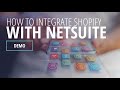 How to Integrate Shopify with NetSuite