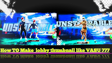 Lobby Thumbnail Like Vasu777 In Android|How To Make Thumbnail Like Vasu777 In Android Tutorial ADKYT